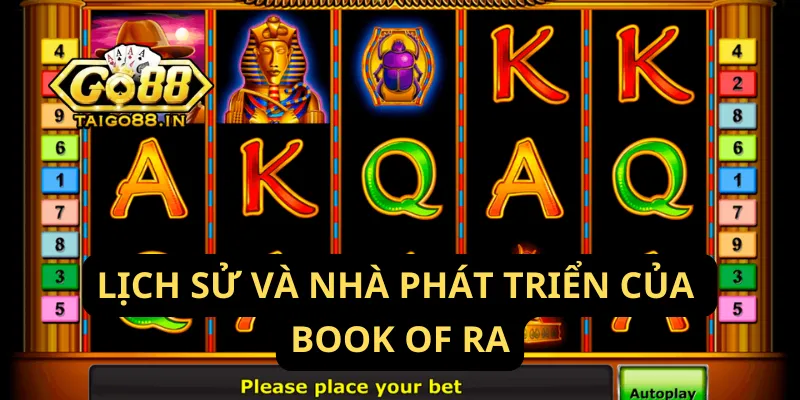 Lịch Sử Và Nhà Phát Triển Của Book of Ra